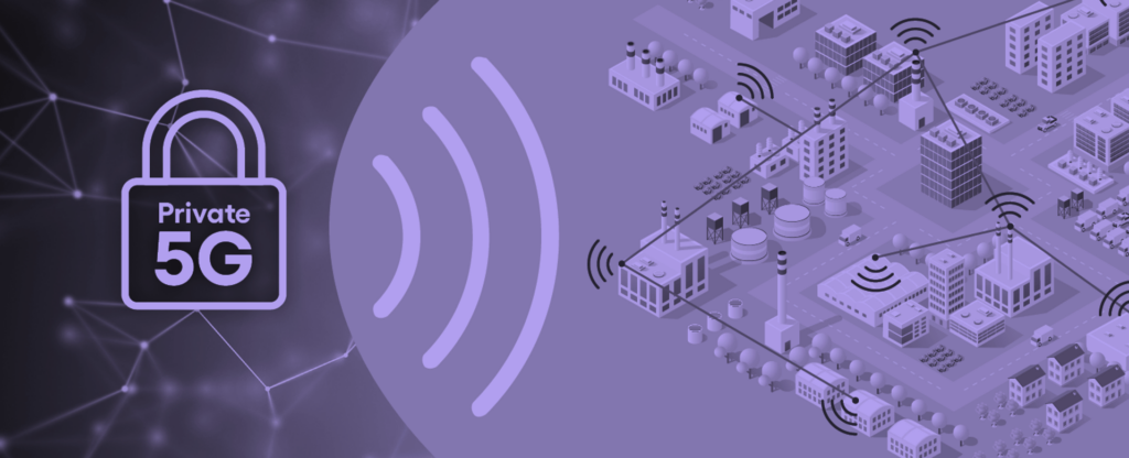 Private Mobile Networks